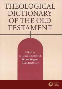 Theological Dictionary of the Old Testament - Botterweck - Ringgren - Fabry