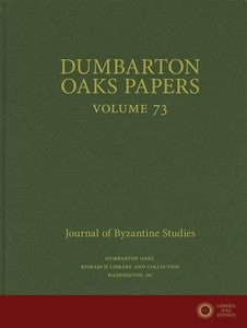 Dumbarton Oaks Papers, 73 - Joel Kalvesmaki