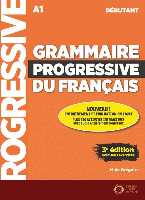 Grammaire progressive du français. Niveau débutant A1. Per le Scuole superiori. Con app. Con CD-Audio - Maïa Grégoire