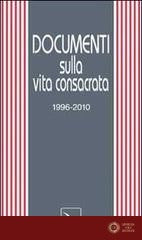 Documenti sulla vita consacrata 1996-2010 - G. F. Poli