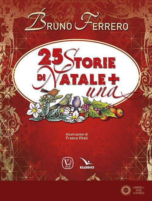 25 storie di Natale + una. Nuova ediz. - Bruno Ferrero