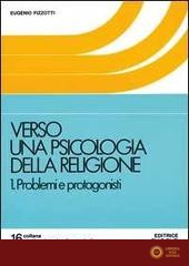 Verso una psicologia della religione vol. 1 - Eugenio Fizzotti