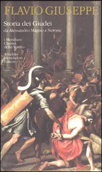 Storia dei Giudei da Alessandro Magno a Nerone - Giuseppe Flavio