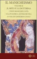 Manicheismo (Il) Vol 2: Il Mito e la Dottrina... - G. Gnoli