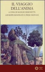 Il viaggio dell'anima. Testo greco e latino a fronte - M. Simonetti, G. Bonfrate, P. Boitani