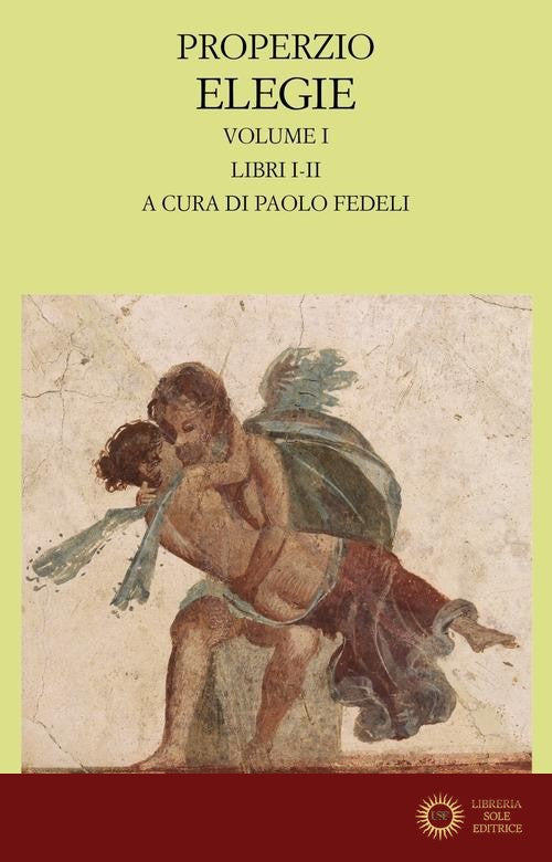 Elegie vol. 1 - Sesto Properzio