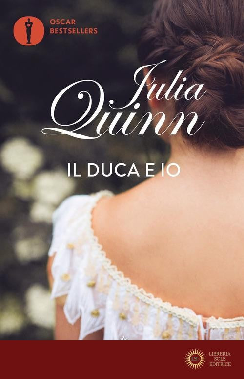 Il duca e io. Serie Bridgerton vol. 1 - Julia Quinn