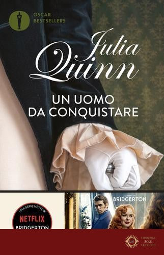 Un uomo da conquistare. Serie Bridgerton vol. 4 - Julia Quinn