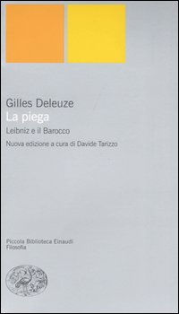 La piega. Leibniz e il barocco - Gilles Deleuze