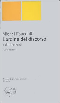 L'ordine del discorso e altri interventi - Michel Foucault