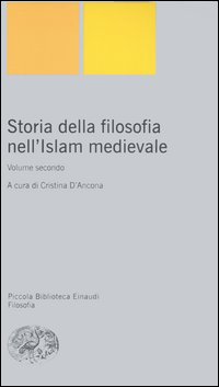 Storia della filosofia nell'Islam medievale vol. 2 - C. D'Ancona