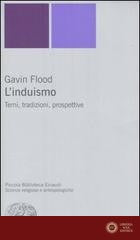 L'induismo. Temi, tradizioni, prospettive - Gavin Flood