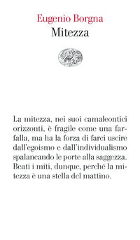 Mitezza - Eugenio Borgna