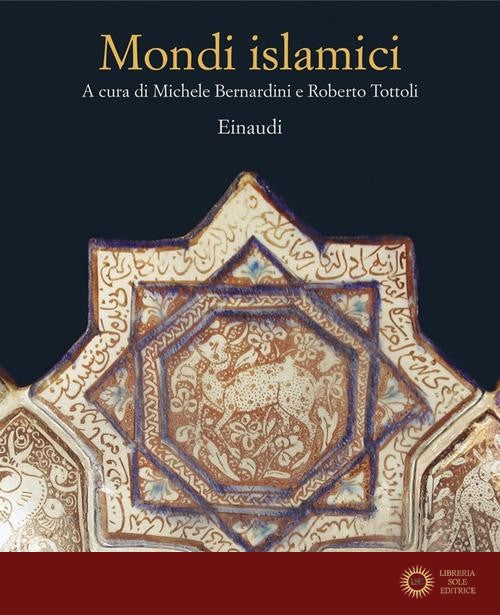 Mondi islamici - M. Bernardini, R. Tottoli