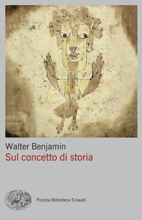 Sul concetto di storia - Walter Benjamin