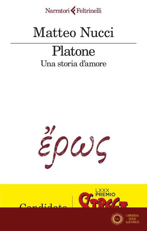Platone. Una storia d'amore - Matteo Nucci