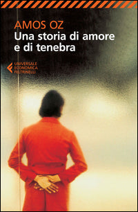 Una storia di amore e di tenebra - Amos Oz