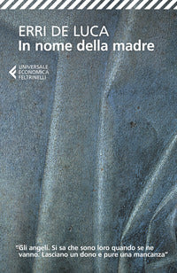 In nome della madre - Erri De Luca