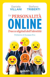 La personalità online. Tracce digitali dell'identità - Daniela Villani, Stefano Triberti