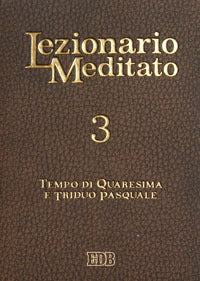Lezionario meditato vol. 3 - A. Tessarolo