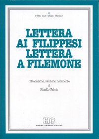 Lettera ai filippesi. Lettera a Filemone. Introduzione, versione, commento - R. Fabris