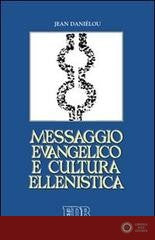 Messaggio evangelico e cultura ellenistica - Jean Daniélou