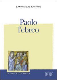 Paolo l'ebreo - Jean-François Bouthors