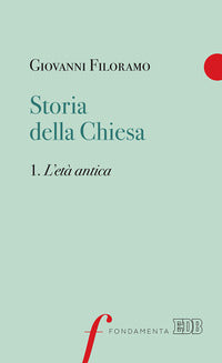 Storia della Chiesa vol. 1 - Giovanni Filoramo