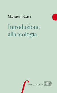 Introduzione alla teologia - Massimo Naro