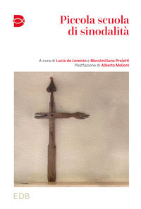 Piccola scuola di sinodalità - L. De Lorenzo, M. Proietti