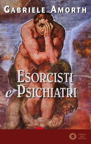 Esorcisti e psichiatri - Gabriele Amorth