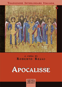 Apocalisse. Versione interlineare in italiano - R. Reggi