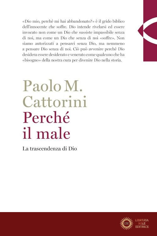 Perché il male. La trascendenza di Dio - Paolo Cattorini
