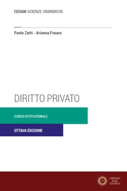 Diritto privato. Corso istituzionale - Arianna Fusaro, Paolo Zatti