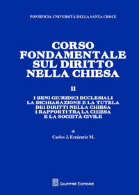 Corso fondamentale sul diritto nella Chiesa vol. 2 - Carlos José Errázuriz