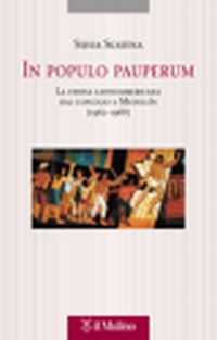 In populo pauperum. La Chiesa latinoamericana dal Concilio a Medellín (1962-1968) - Silvia Scatena