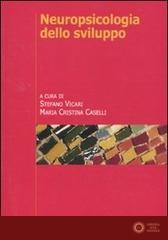 Neuropsicologia dello sviluppo. Normalità e patologia - S. Vicari, M. C. Caselli
