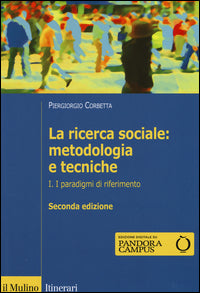 La ricerca sociale: metodologia e tecniche vol. 1 - Piergiorgio Corbetta