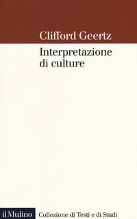 Interpretazione di culture - Clifford Geertz