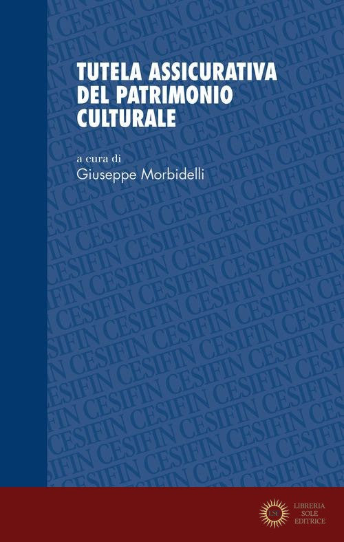 Tutela assicurativa del patrimonio culturale - G. Morbidelli