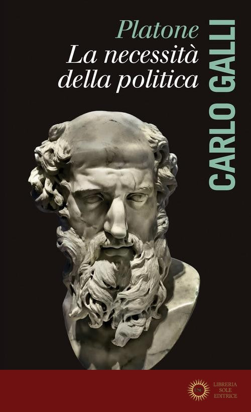 Platone, la necessità della politica - Carlo Galli