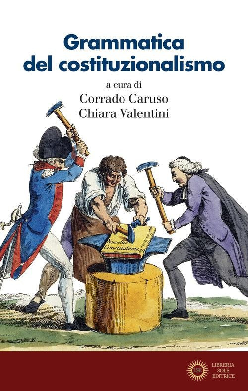 Grammatica del costituzionalismo - C. Caruso, C. Valentini