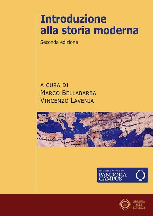 Introduzione alla storia moderna. Nuova ediz. - Marco Bellabarba, Vincenzo Lavenia