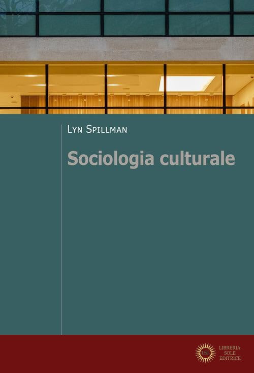 Sociologia culturale - Lyn Spillman