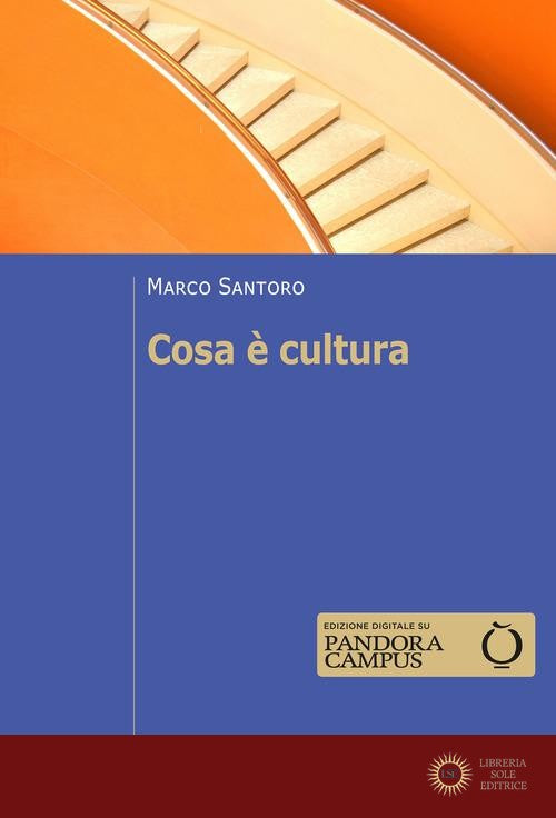 Cosa è cultura - Marco Santoro