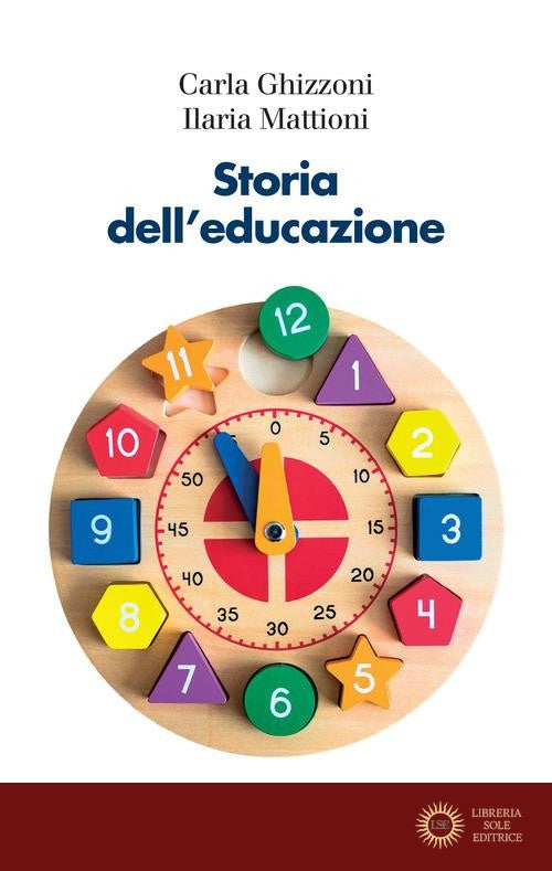 Storia dell'educazione. Cultura, infanzia, scuola tra Otto e Novecento - Carla Ghizzoni, Ilaria Mattioni