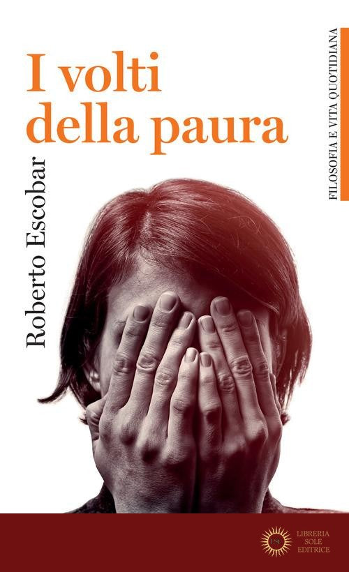 I volti della paura - Roberto Escobar