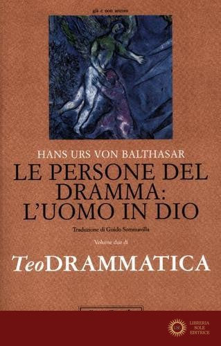 Teodrammatica vol. 2 - Hans Urs von Balthasar