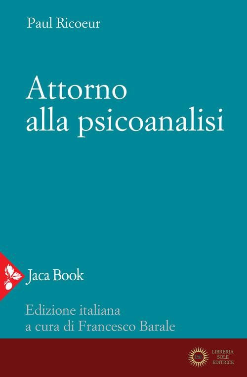 Attorno alla psicoanalisi - Paul Ricoeur