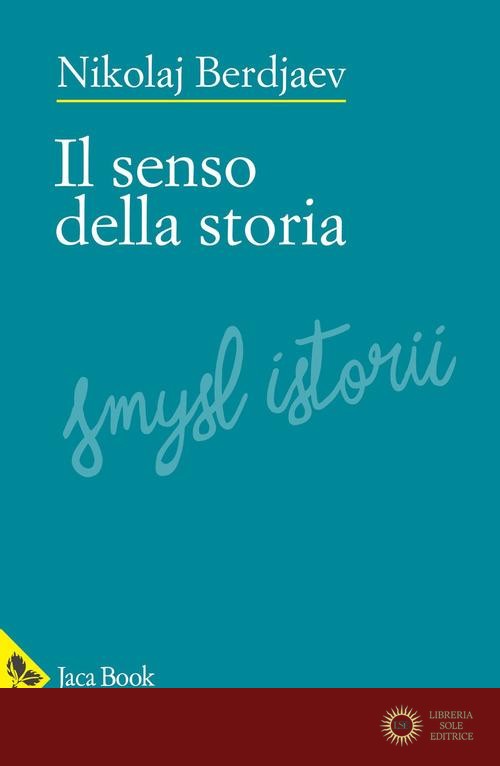 Il senso della storia - Nikolaj Berdjaev